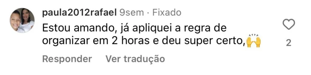Comentário sobre aplicar a regra de organizar em duas horas